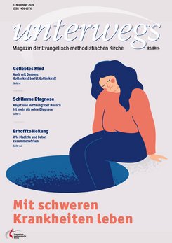 unterwegs-Ausgabe 22/2026 Illustration einer sitzenden Frau mit langen dunklen Haaren und orangefarbenem Oberteil. Ihre Beine hängen über den Rand eines kreisrunden Lochs und sie blickt nachdenklich in die Tiefe. Titel "unterwegs Magazin der Evangelisch-methodistischen Kirche 22/2026" und Text "Mit schweren Krankheiten leben".