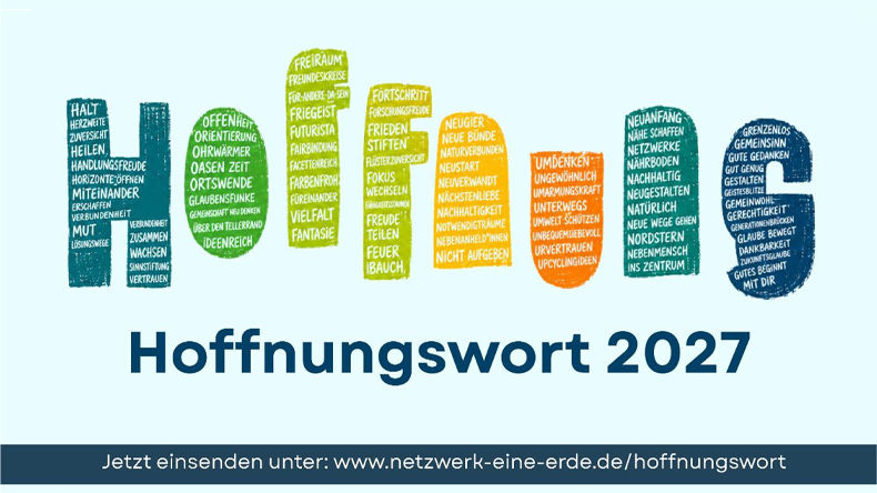 Eine hellblaue Grafik mit der gro&szlig;en Aufschrift &raquo;Hoffnungswort 2027&laquo;. Dar&uuml;ber ist das Wort &raquo;Hoffnung&laquo; in bunten, kreativen Buchstaben dargestellt, die mit vielen positiven Begriffen wie &raquo;Mut&laquo;, &raquo;Zukunft&laquo; und &raquo;Neuanfang&laquo; gef&uuml;llt sind.